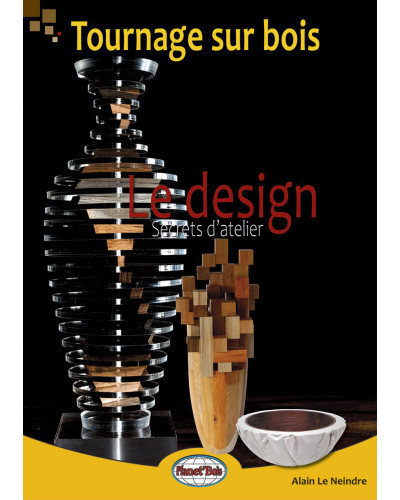 couverture du livre Tournage sur bois Le design secrets d’atelier Alain Le Neindre